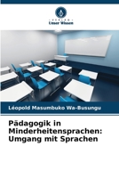 Pädagogik in Minderheitensprachen: Umgang mit Sprachen 6205992701 Book Cover