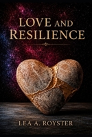 LOVE AND RESILIENCE B0H7NS6F84 Book Cover