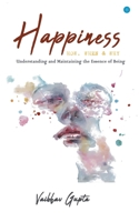 Happiness: How When and Why 9354726682 Book Cover