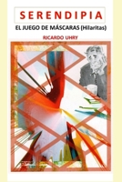 Serendipia: 1. Los juegos de máscaras (hilaritas) B0CKTB7PJC Book Cover