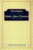 Philadelphia Main Line Classics 0939114445 Book Cover