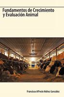 Fundamentos de crecimiento y evaluación animal 1426920679 Book Cover