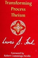 Transforming Process Theism (Suny Series in Philosophy) 0791445364 Book Cover