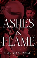 Ashes and Flame 1957447222 Book Cover