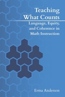 Teaching What Counts: Language, Equity, and Coherence in Math Instruction B0GW1MXM7F Book Cover