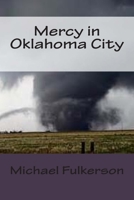 Mercy in Oklahoma City 150040702X Book Cover