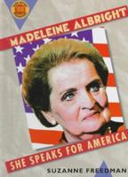 Madeleine Albright: She Speaks for America (Book Report Biographies) 0531114546 Book Cover