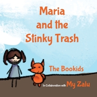 Maria and the Stinky Trash B0F1N2R196 Book Cover
