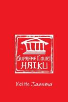 Supreme Court Haiku 0359048277 Book Cover