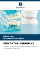 Implantat-Abdrücke (German Edition) 6209428371 Book Cover