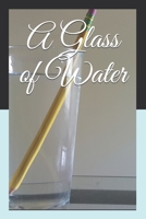 A Glass of Water 1072950170 Book Cover