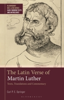 The Latin Verse of Martin Luther 1350261491 Book Cover