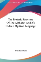 The Esoteric Structure of the Alphabet 1614278407 Book Cover