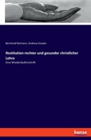 Restitution rechter und gesunder christlicher Lehre: Eine Wiedertäuferschrift 334808217X Book Cover