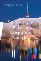 Surviving in Sales in Corporate America 0578891484 Book Cover