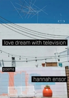 Love Dream with Television 193481976X Book Cover