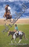 Half a Saddle Off 1956661182 Book Cover