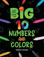 Big 10 Numbers and Colore B0DT7LFNSS Book Cover