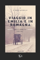 Viaggio in Emilia e in Romagna: Sulle orme di Goethe B09TMT4D1Z Book Cover
