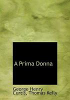A Prima Donna 1140610619 Book Cover