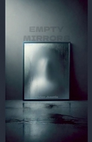 Empty Mirrors B0DPR323V7 Book Cover