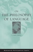 On the Philosophy of Language 0534595812 Book Cover