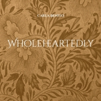 Wholeheartedly: De todo corazón (Spanish Edition) 8413730805 Book Cover