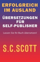 Erfolgreich im Ausland: Übersetzungen für Self-Publisher 1778660169 Book Cover