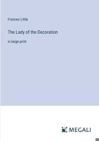 The Lady of the Decoration: in large print 3368367447 Book Cover