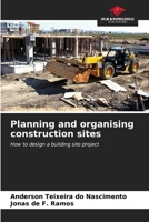 Planning and organising construction sites 6206870219 Book Cover