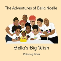 Bella's Big Wish Coloring Book (The Adventures of Bella Noelle) 1671231325 Book Cover