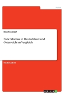 Föderalismus in Deutschland und Österreich im Vergleich (German Edition) 3668797900 Book Cover