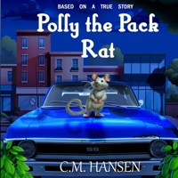 Polly the Pack Rat 1956630309 Book Cover
