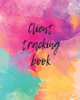 Client Tracking Book: Customer Profile And Appointment Organizer With Index, Customer Service Data Notebook 1671039459 Book Cover