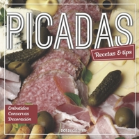 Picadas: recetas & tips 9876106740 Book Cover