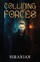 Colliding Forces B0BGN8VY37 Book Cover