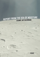 Report from the Sea of Moisture 1647647118 Book Cover