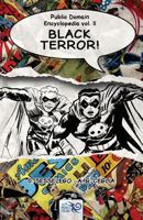 Public Domain Encyclopedia Vol. II: Black Terror! 1500636371 Book Cover