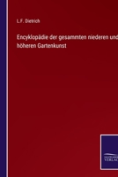 Encyklopädie der gesammten niederen und höheren Gartenkunst 3375109962 Book Cover