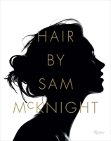Hair by Sam McKnight 0847848787 Book Cover