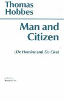 Man and Citizen: De Homine and De Cive 0872201112 Book Cover