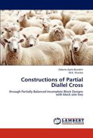 Constructions of Partial Diallel Cross: through Partially Balanced Incomplete Block Designs with block size two 3659184349 Book Cover