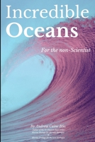 Incredible Oceans B09M99TN8R Book Cover