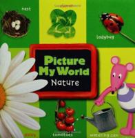 Picture My World: Nature 0786819936 Book Cover