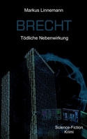 Brecht: Tödliche Nebenwirkung (German Edition) 3819202722 Book Cover