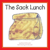 The Sack Lunch 0989433110 Book Cover
