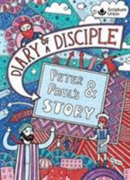 Diary of a Disciple - Peter and Paul's Story 1785065696 Book Cover