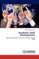 Academic Staff Development: The Case of Teachers In-service Training in Iran & India 3846558370 Book Cover