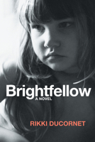 Brightfellow 1566894409 Book Cover