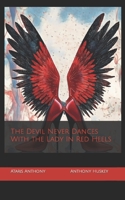 The Devil Never Dances With the Lady In Red Heels B09WZC5KTH Book Cover